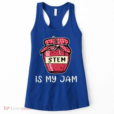 Stem Is My Jam Science Technology Engineering Math Gift Women's Tank Top