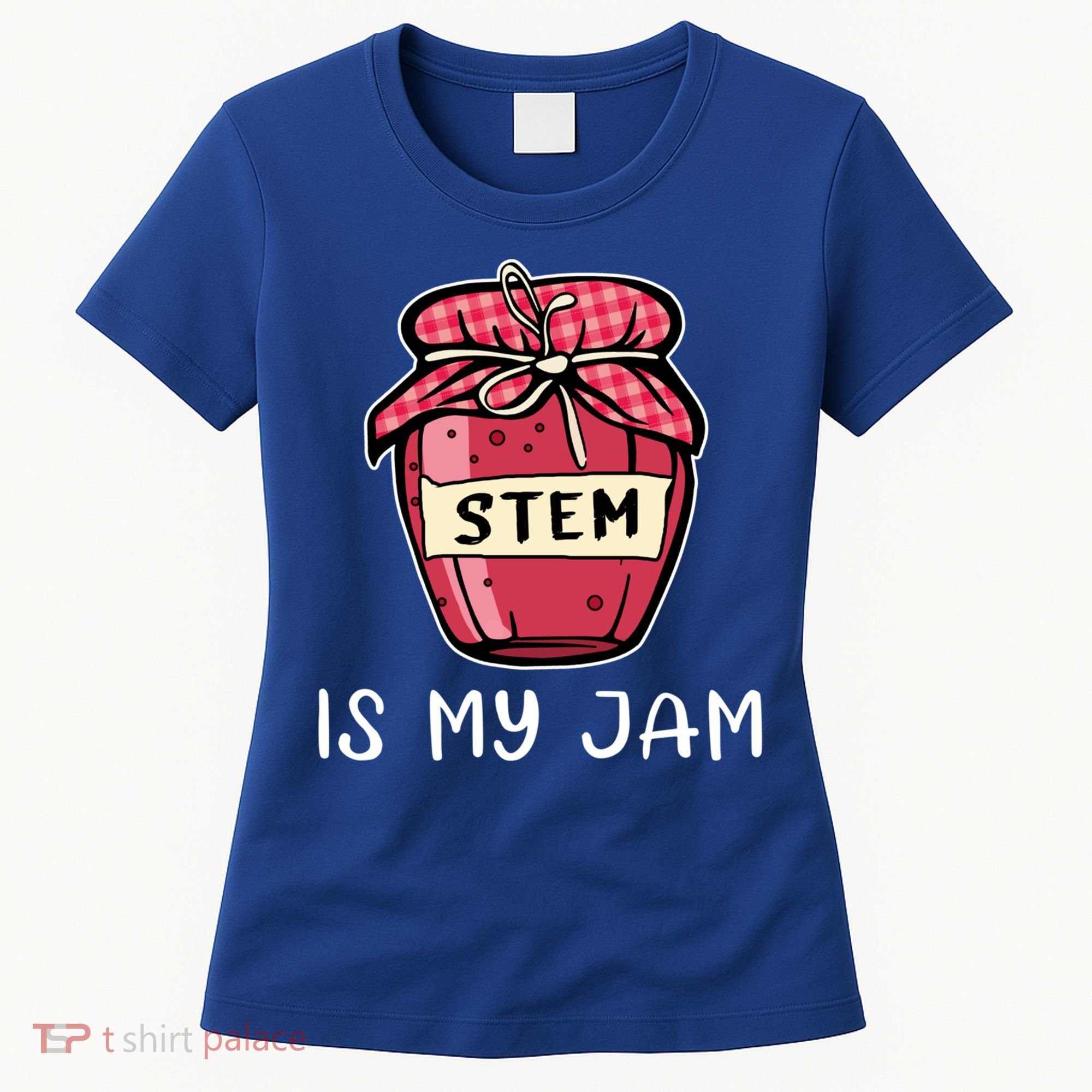 Stem Is My Jam Science Technology Engineering Math Gift Women's T-Shirt