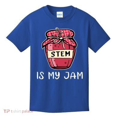 Stem Is My Jam Science Technology Engineering Math Gift Kids T-Shirt