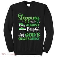 Stepping Into My August Birthday Grace And Mercy Sweatshirt thumb 0