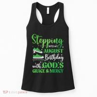 Stepping Into My August Birthday Grace And Mercy Women's Tank Top thumb 0