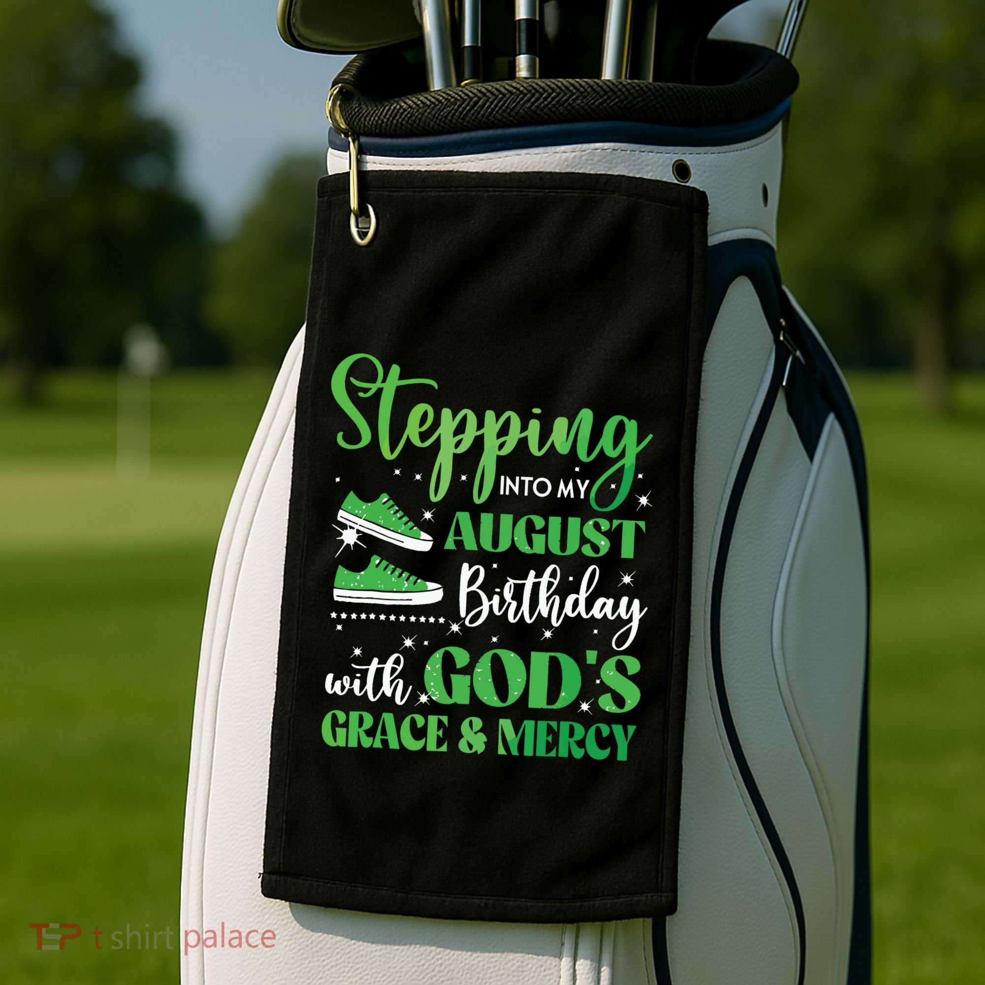 Stepping Into My August Birthday Grace And Mercy Golf Towel