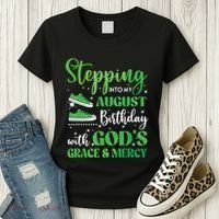 Stepping Into My August Birthday Grace And Mercy Women's T-Shirt thumb 3