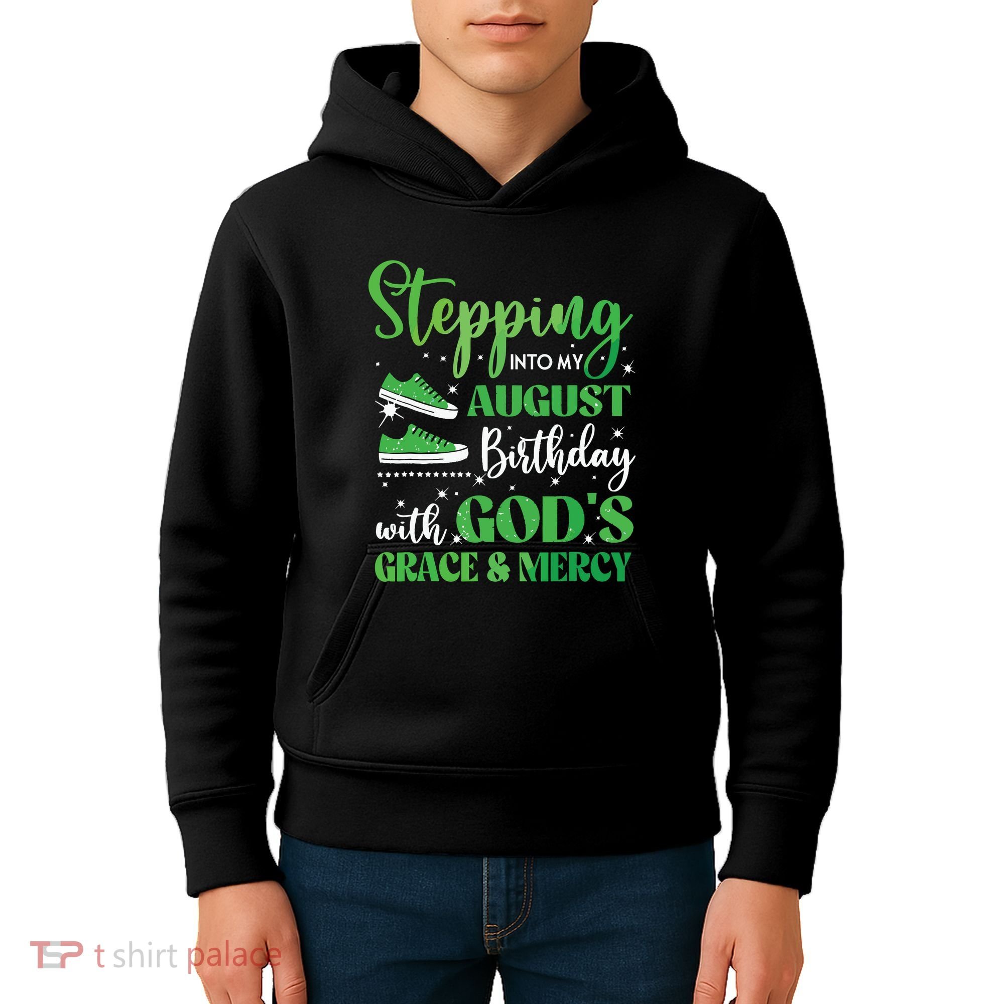 Stepping Into My August Birthday Grace And Mercy Kids Hoodie