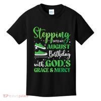 Stepping Into My August Birthday Grace And Mercy Kids T-Shirt thumb 0