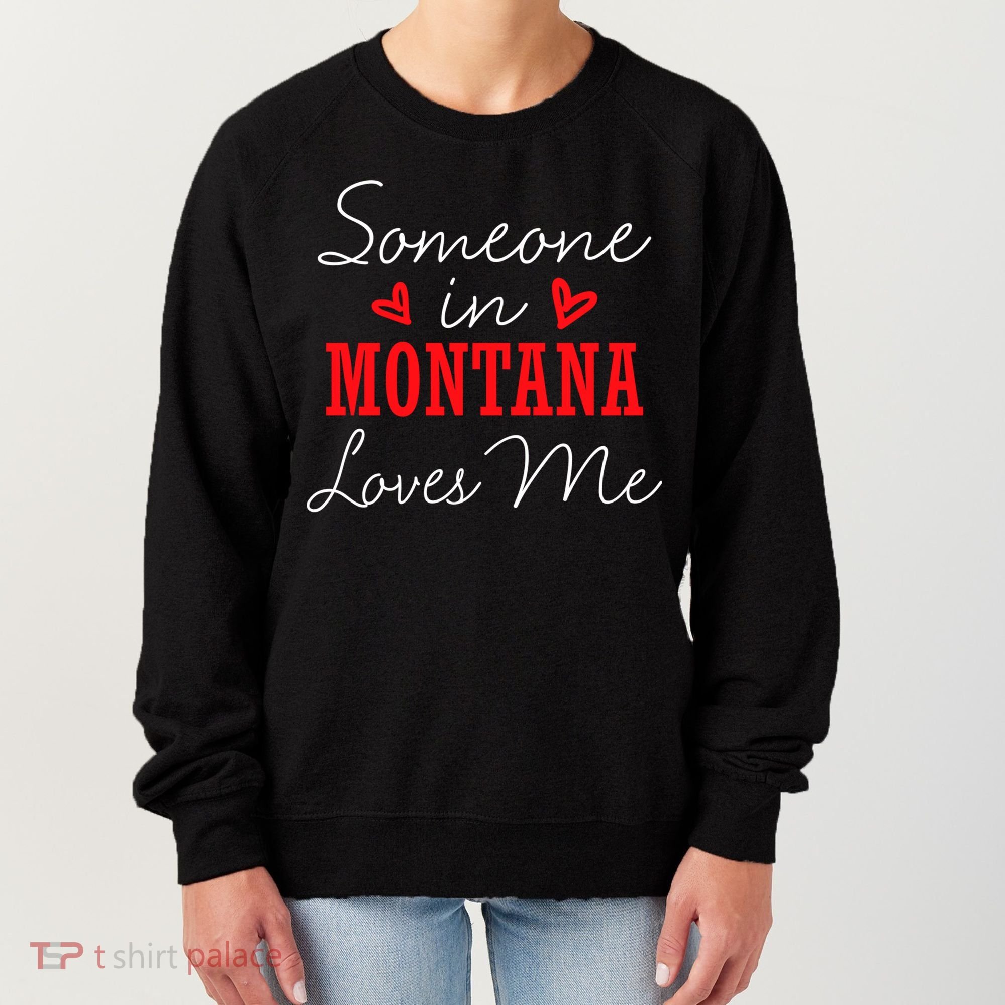 Someone In Montana Loves Me Relationship Couple Helena Funny Gift Women's Sweatshirt