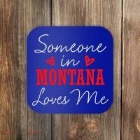 Someone In Montana Loves Me Relationship Couple Helena Funny Gift Coaster thumb 0