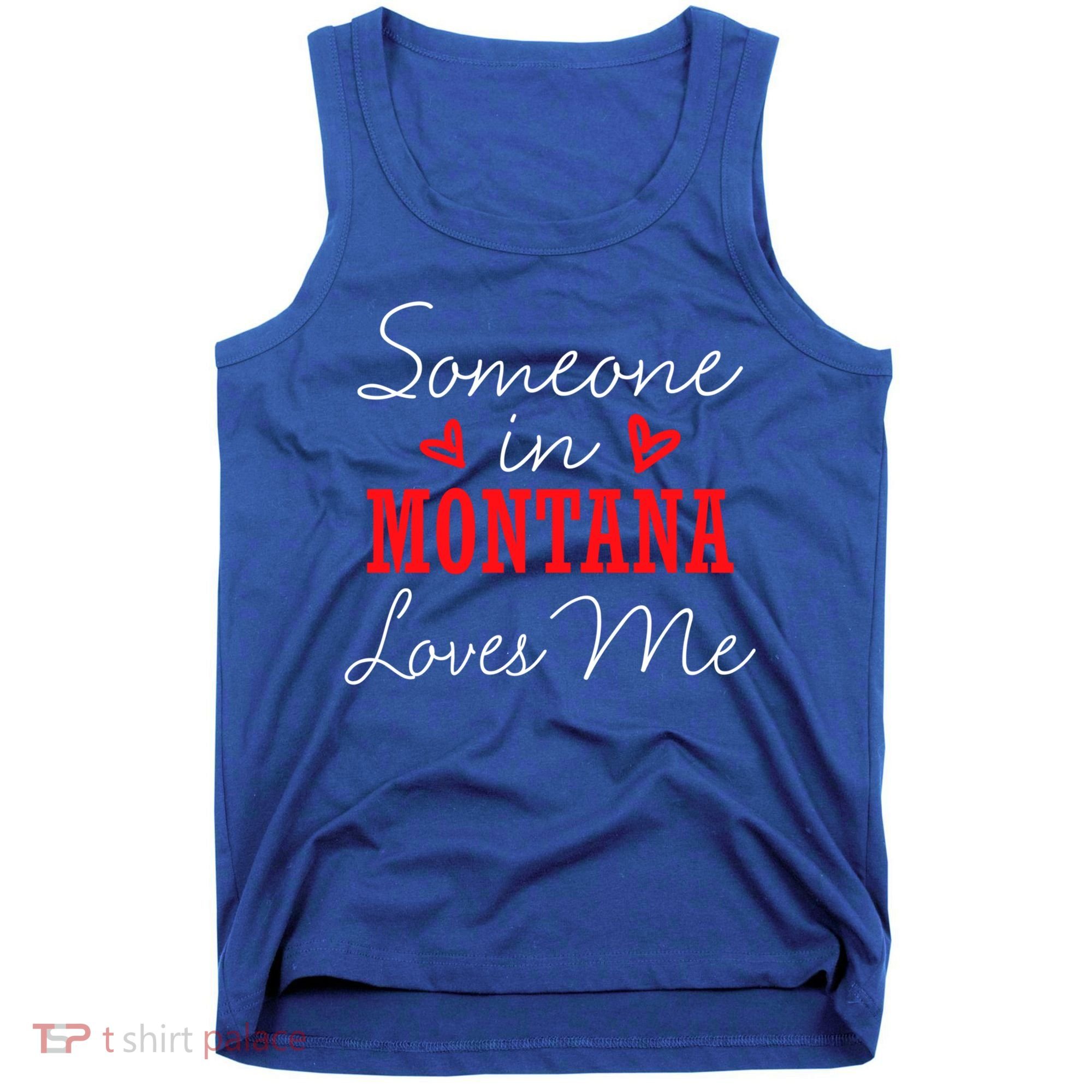 Someone In Montana Loves Me Relationship Couple Helena Funny Gift Tank Top