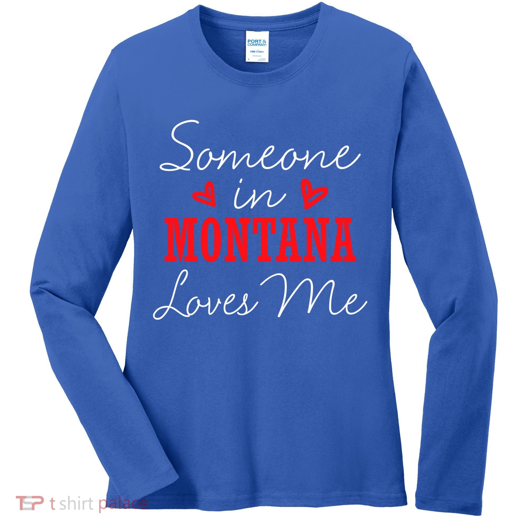 Someone In Montana Loves Me Relationship Couple Helena Funny Gift Women's Long Sleeve Shirt