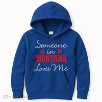 Someone In Montana Loves Me Relationship Couple Helena Funny Gift Kids Hoodie thumb 0