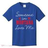 Someone In Montana Loves Me Relationship Couple Helena Funny Gift Kids T-Shirt thumb 0