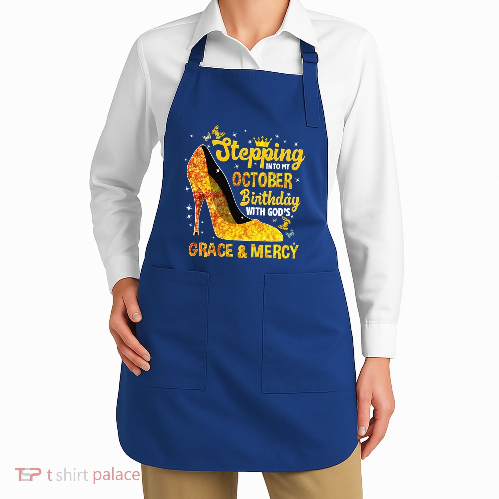 Stepping Into My October Birthday With Gods Grace and Mercy Apron