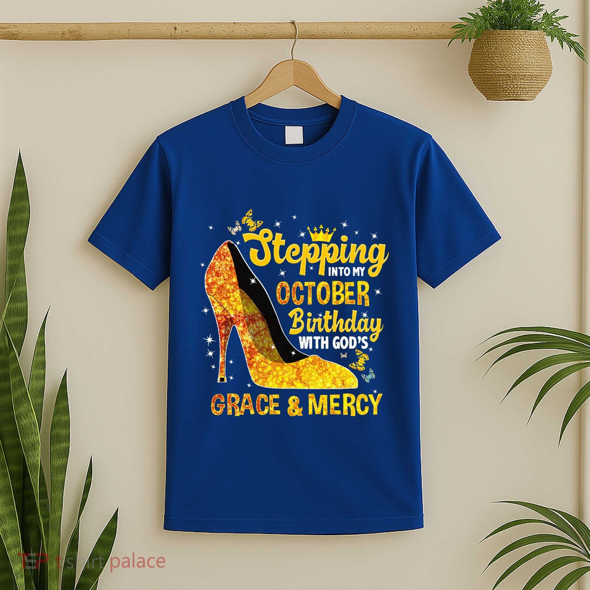 Stepping Into My October Birthday With Gods Grace and Mercy T-Shirt