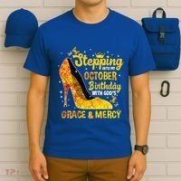 Stepping Into My October Birthday With Gods Grace and Mercy T-Shirt thumb 6