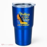 Stepping Into My October Birthday With Gods Grace and Mercy Tumbler thumb 0