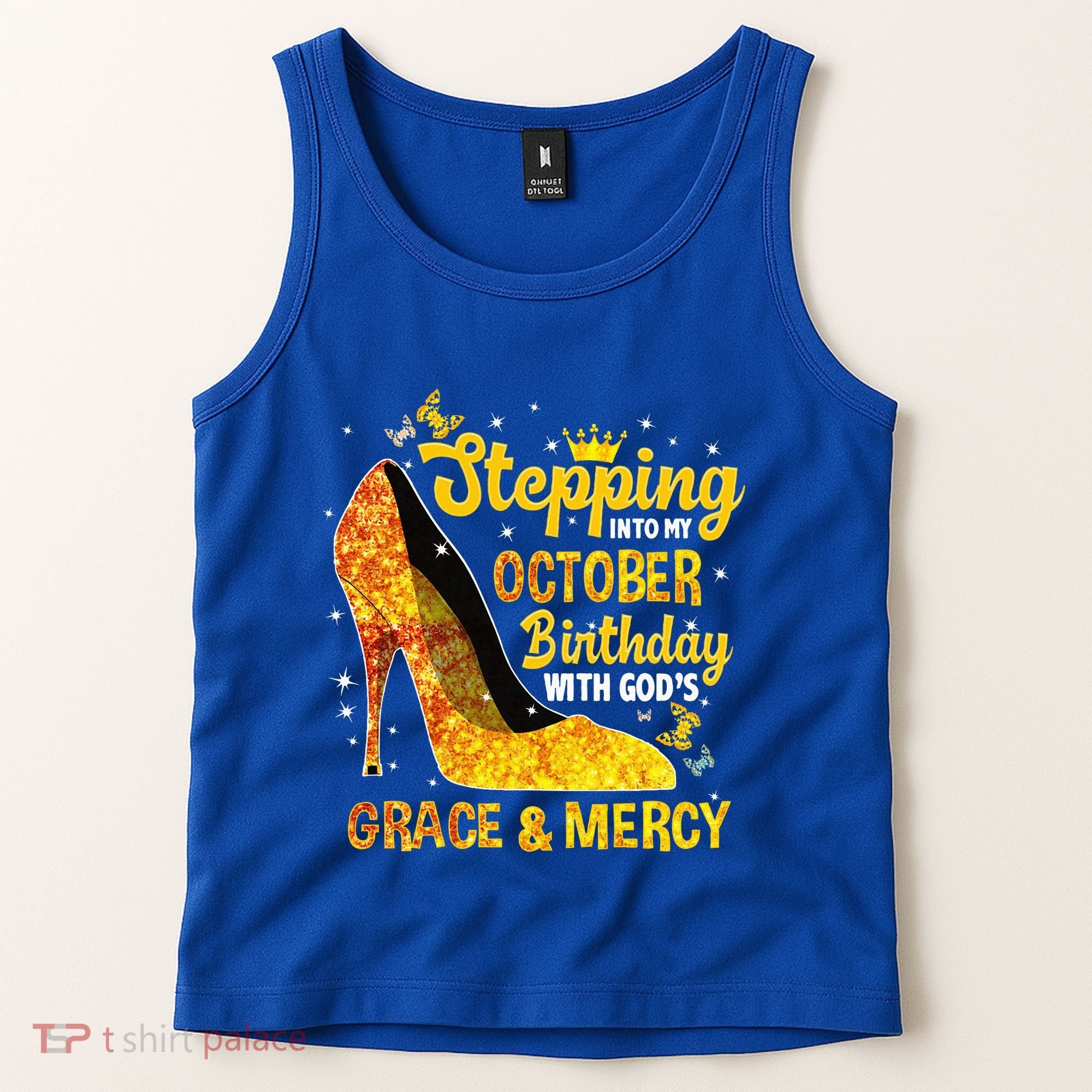 Stepping Into My October Birthday With Gods Grace and Mercy Tank Top