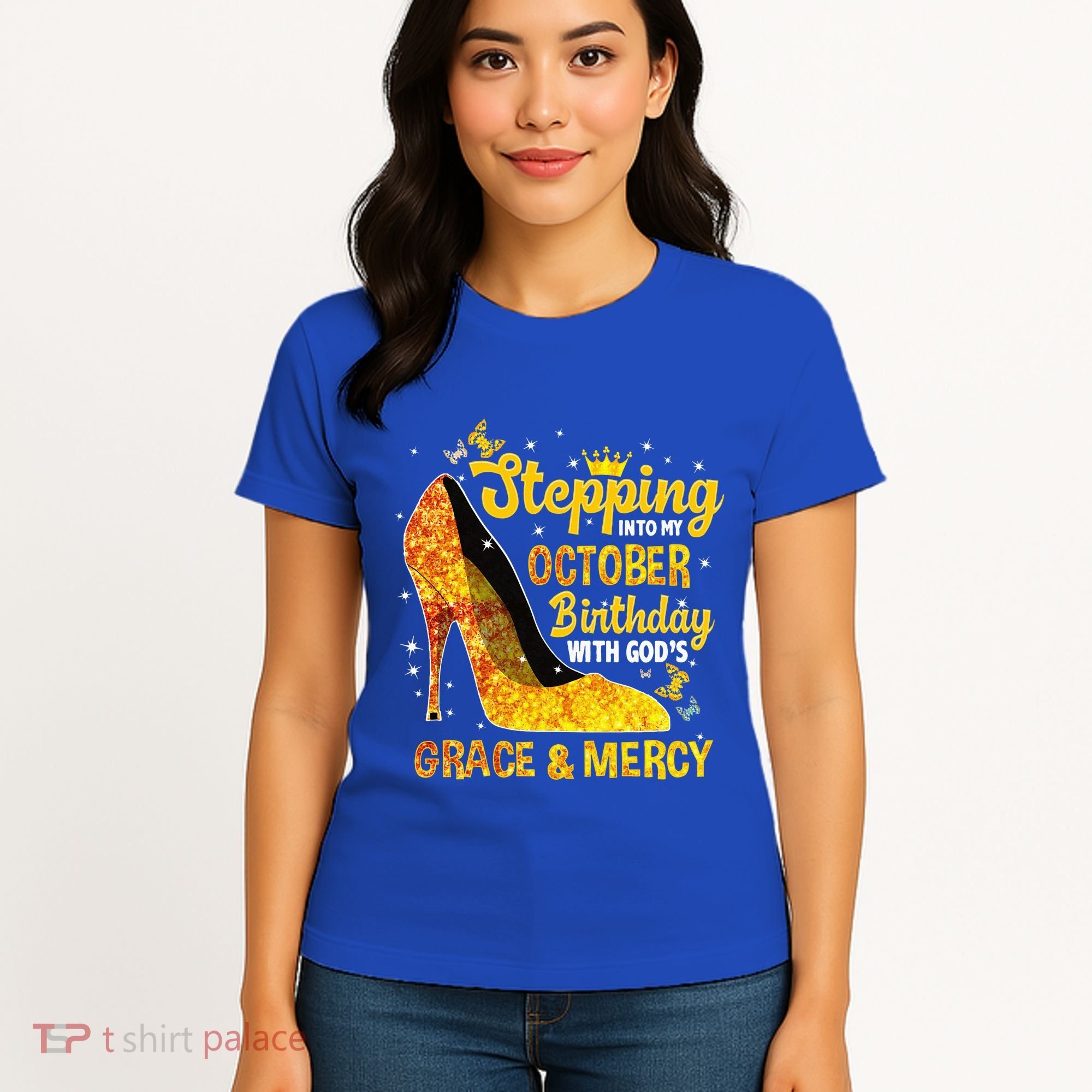Stepping Into My October Birthday With Gods Grace and Mercy Women's T-Shirt