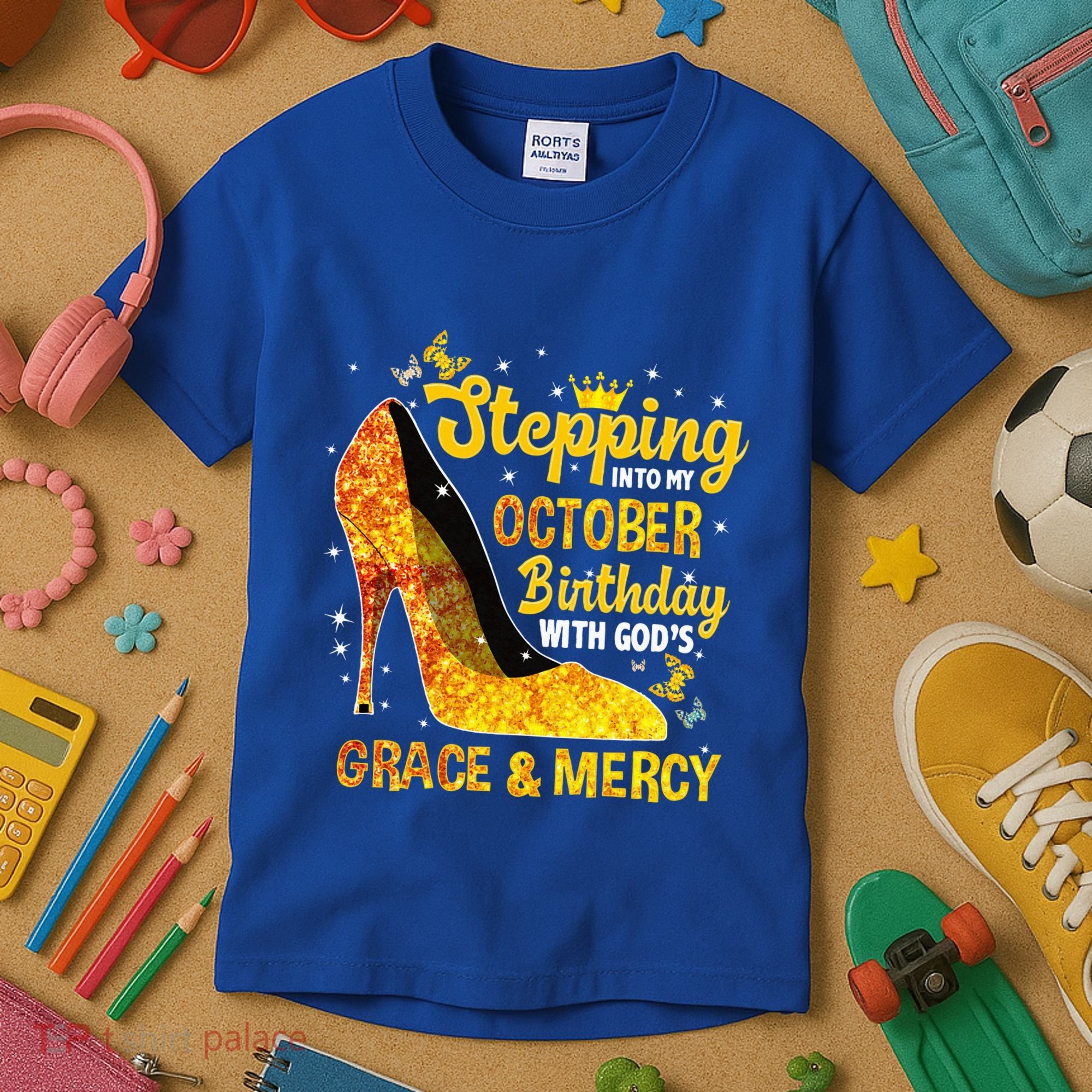 Stepping Into My October Birthday With Gods Grace and Mercy Kids T-Shirt