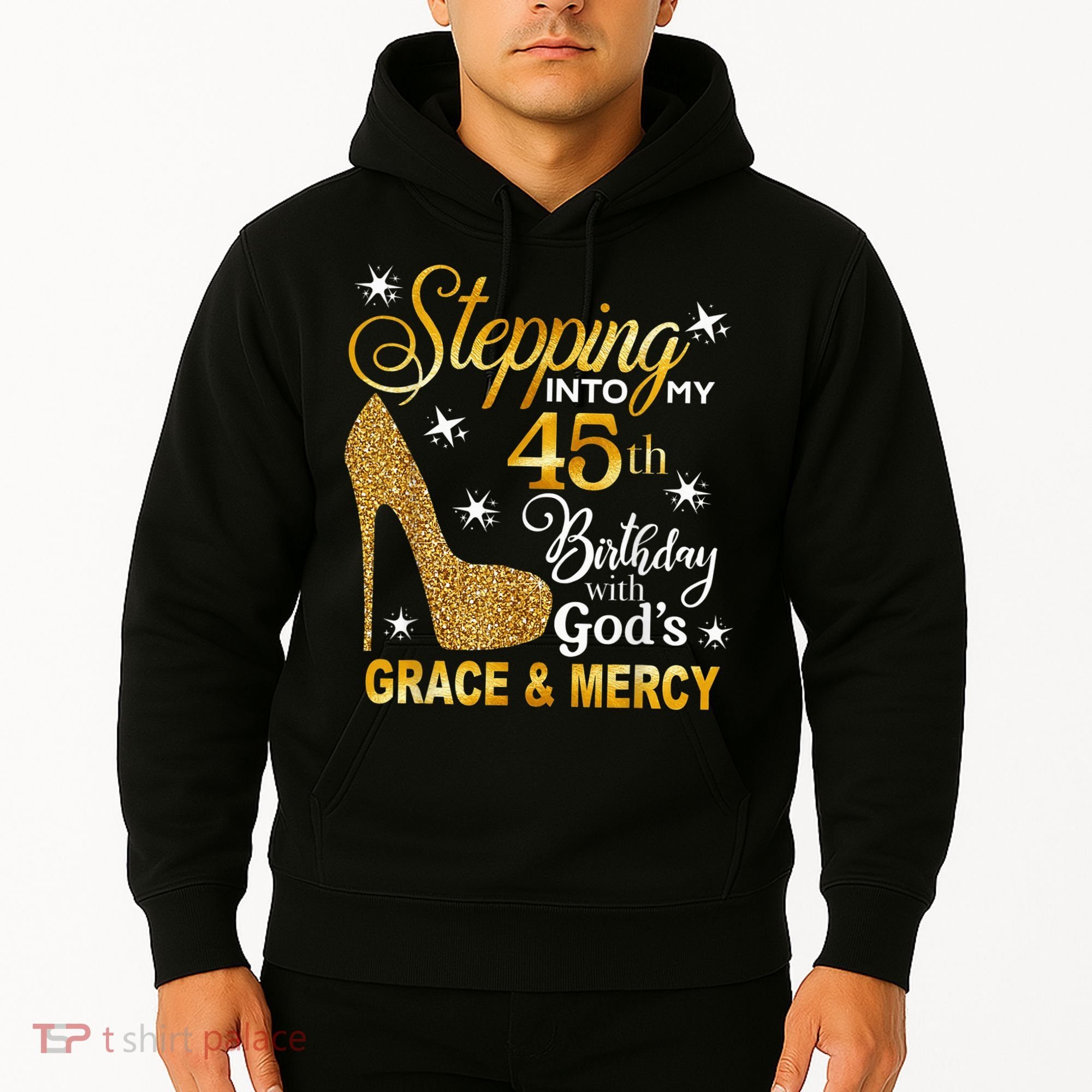 Stepping into my 45th birthday with God's grace & Mercy Hoodie