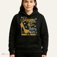 Stepping into my 45th birthday with God's grace & Mercy Hoodie thumb 5