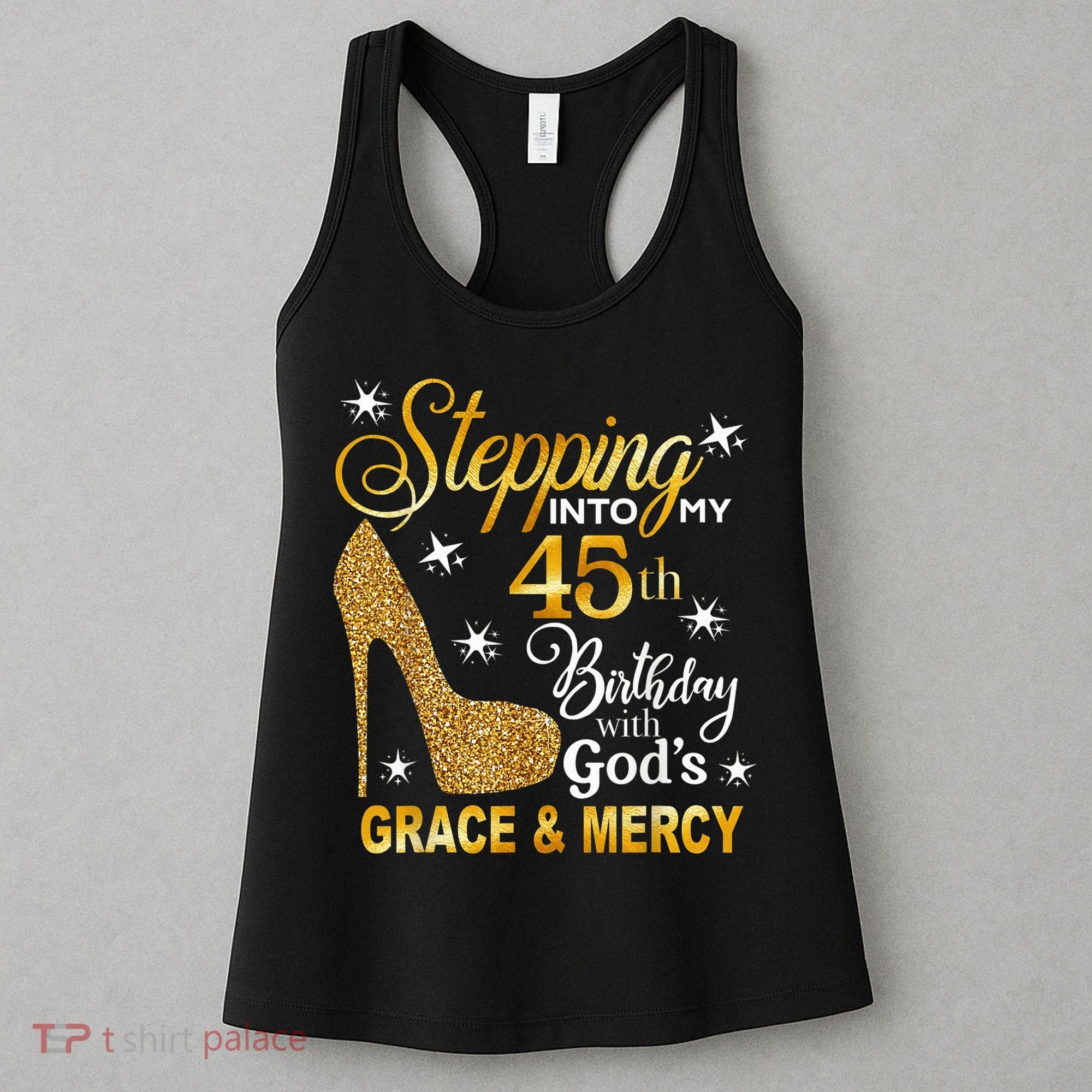 Stepping into my 45th birthday with God's grace & Mercy Women's Tank Top