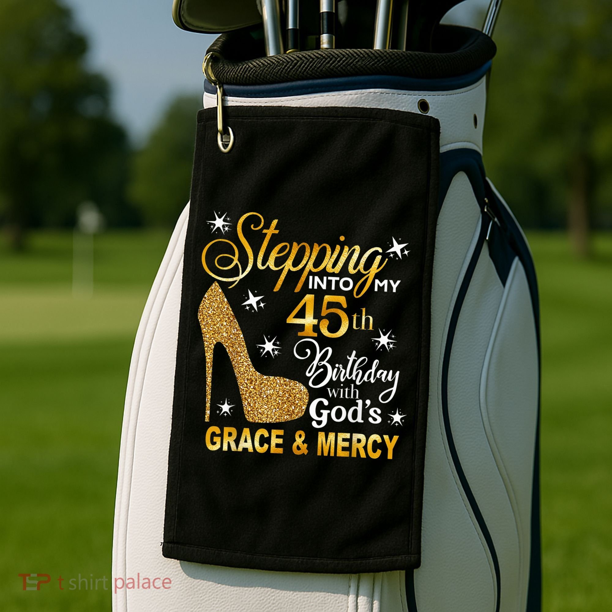 Stepping into my 45th birthday with God's grace & Mercy Golf Towel
