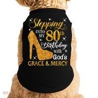 Stepping Into My 80th Birthday With God's Grace And Mercy Doggie Tank thumb 0