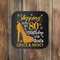 Stepping Into My 80th Birthday With God's Grace And Mercy Coaster thumb 0
