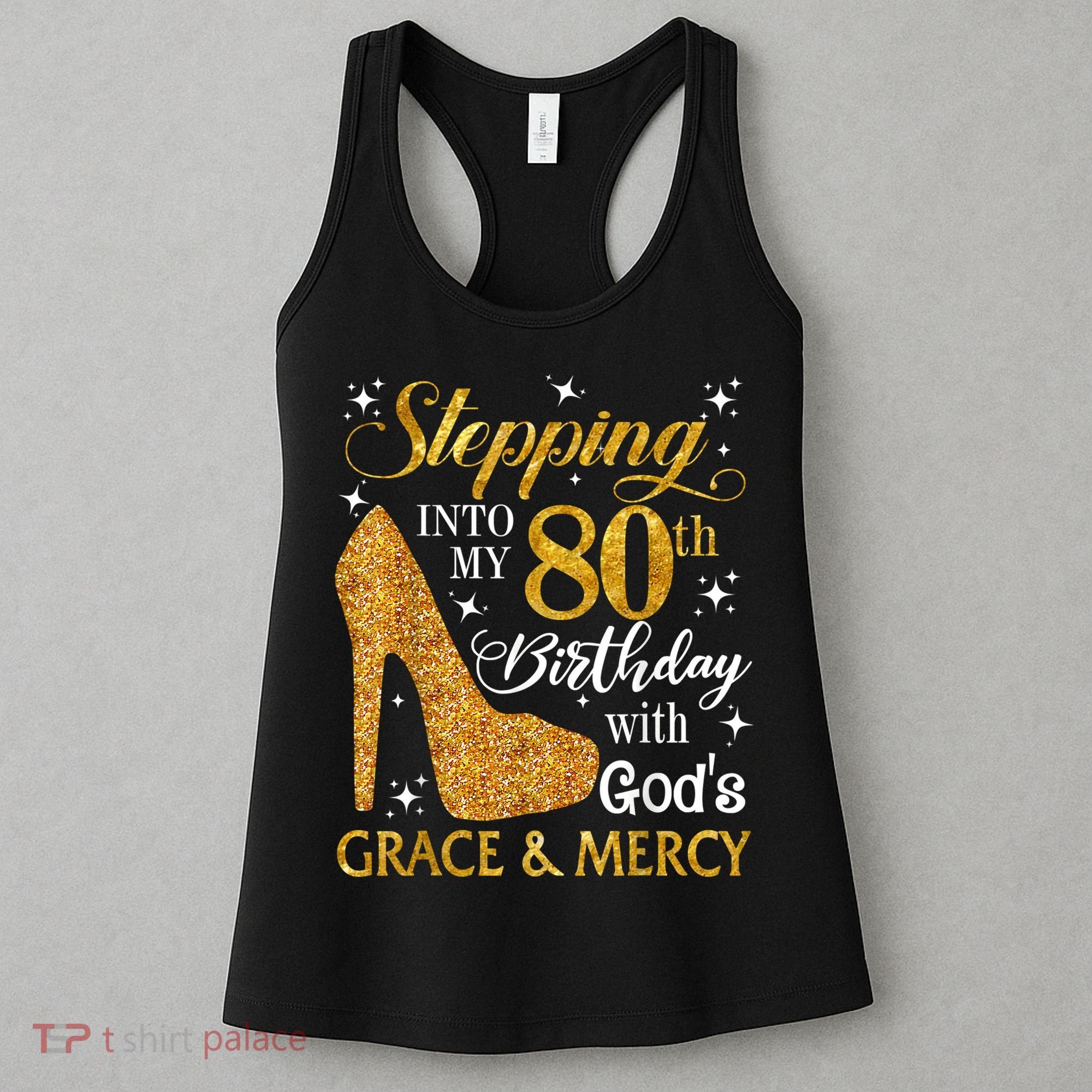 Stepping Into My 80th Birthday With God's Grace And Mercy Women's Tank Top