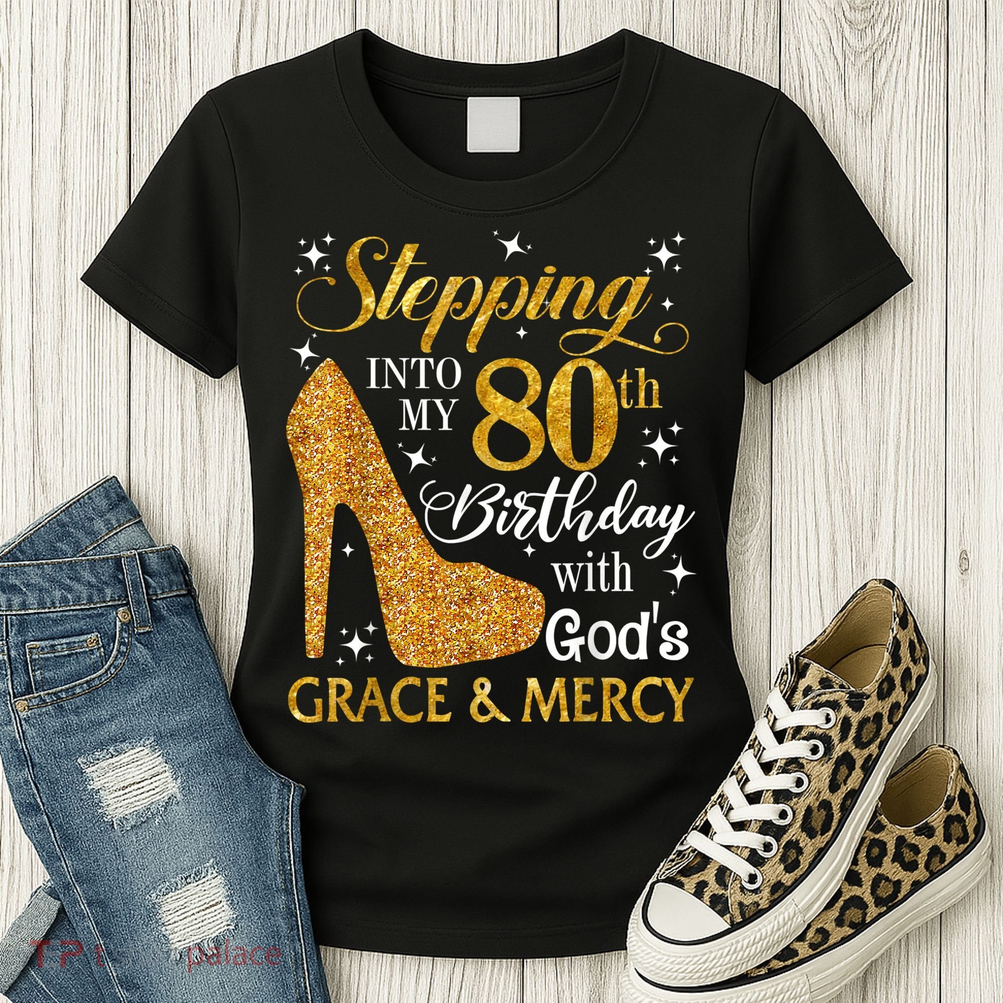 Stepping Into My 80th Birthday With God's Grace And Mercy Women's T-Shirt