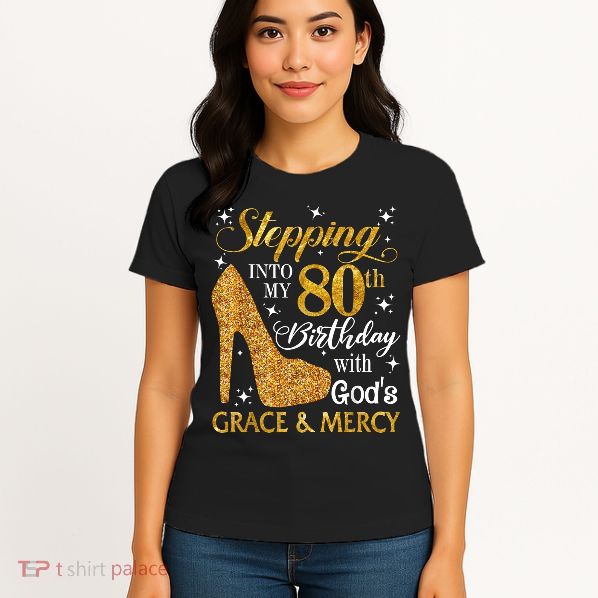 Stepping Into My 80th Birthday With God's Grace And Mercy Women's T-Shirt