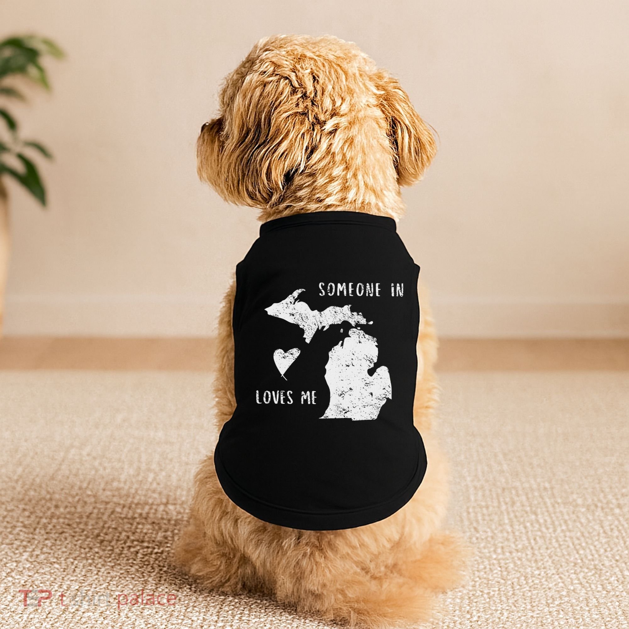 Someone In Michigan Loves Me Great Lakes State Yooper Doggie Tank