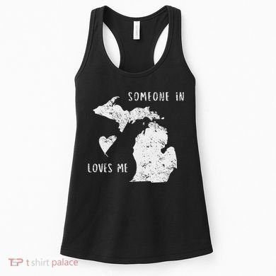 Someone In Michigan Loves Me Great Lakes State Yooper Women's Tank Top