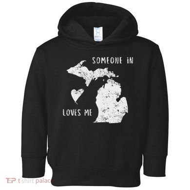 Someone In Michigan Loves Me Great Lakes State Yooper Toddler Hoodie
