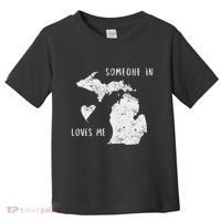 Someone In Michigan Loves Me Great Lakes State Yooper Toddler T-Shirt thumb 0