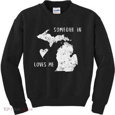 Someone In Michigan Loves Me Great Lakes State Yooper Kids Sweatshirt