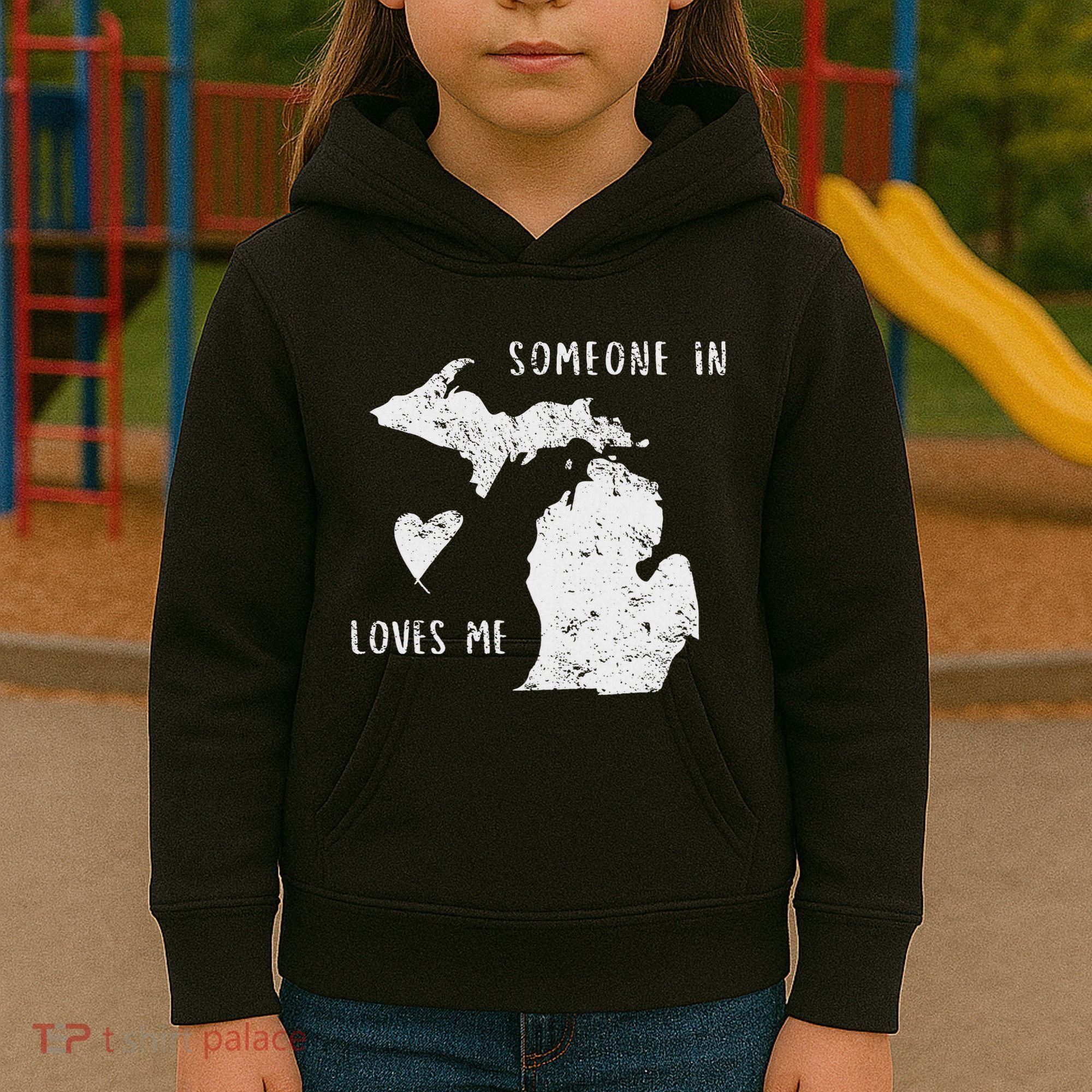 Someone In Michigan Loves Me Great Lakes State Yooper Kids Hoodie