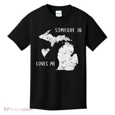 Someone In Michigan Loves Me Great Lakes State Yooper Kids T-Shirt