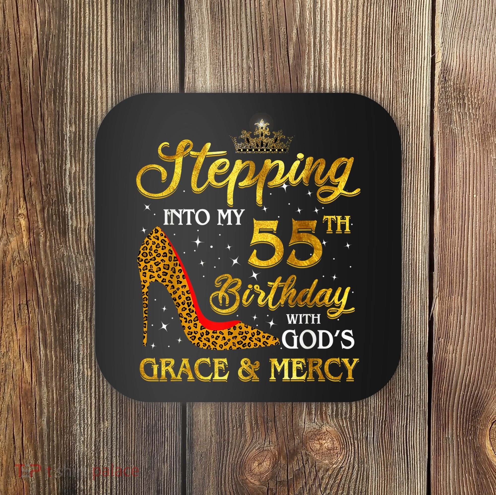 Stepping Into My 55th Birthday Present Gift Girl Wo 55 Year Old Coaster