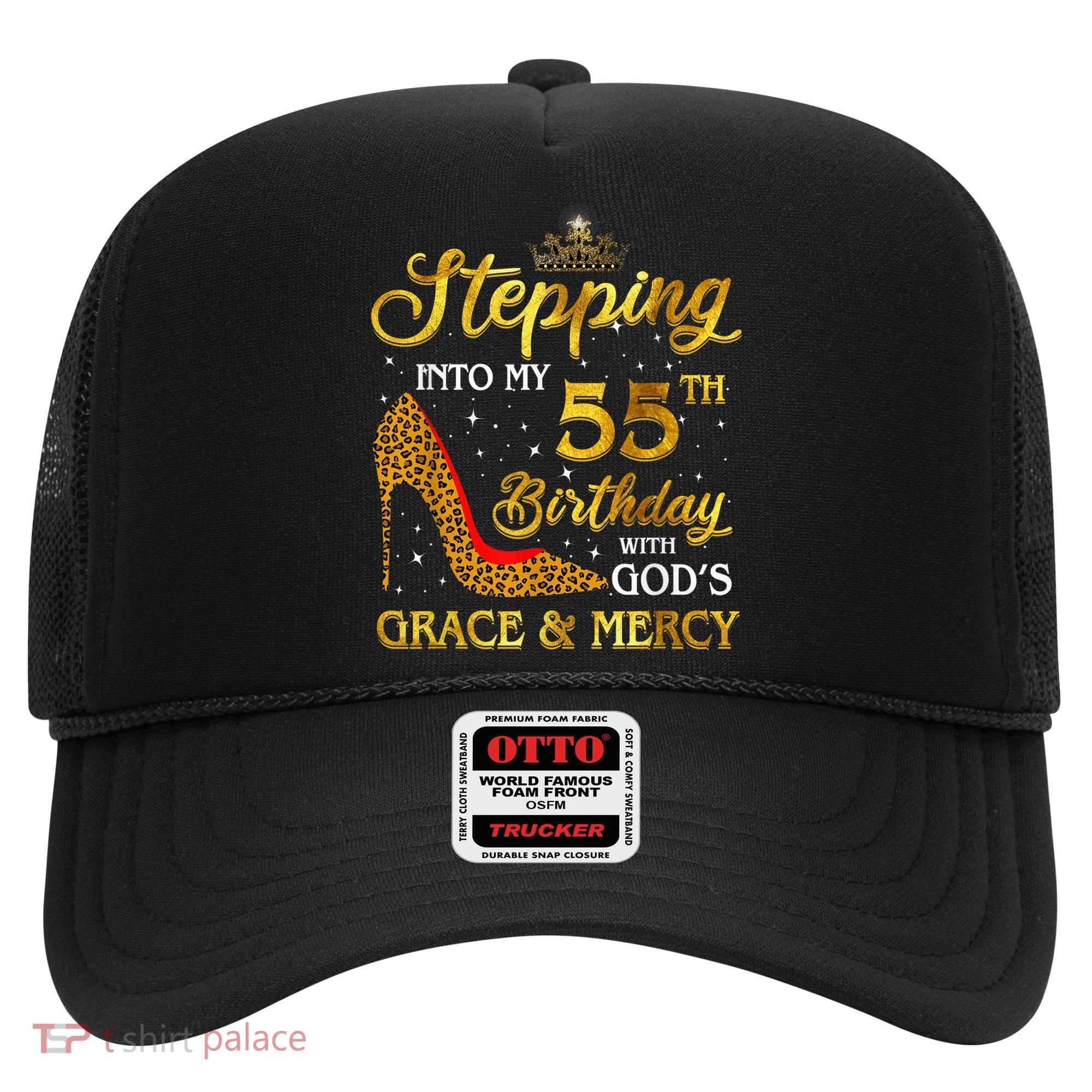 Stepping Into My 55th Birthday Present Gift Girl Wo 55 Year Old Hat