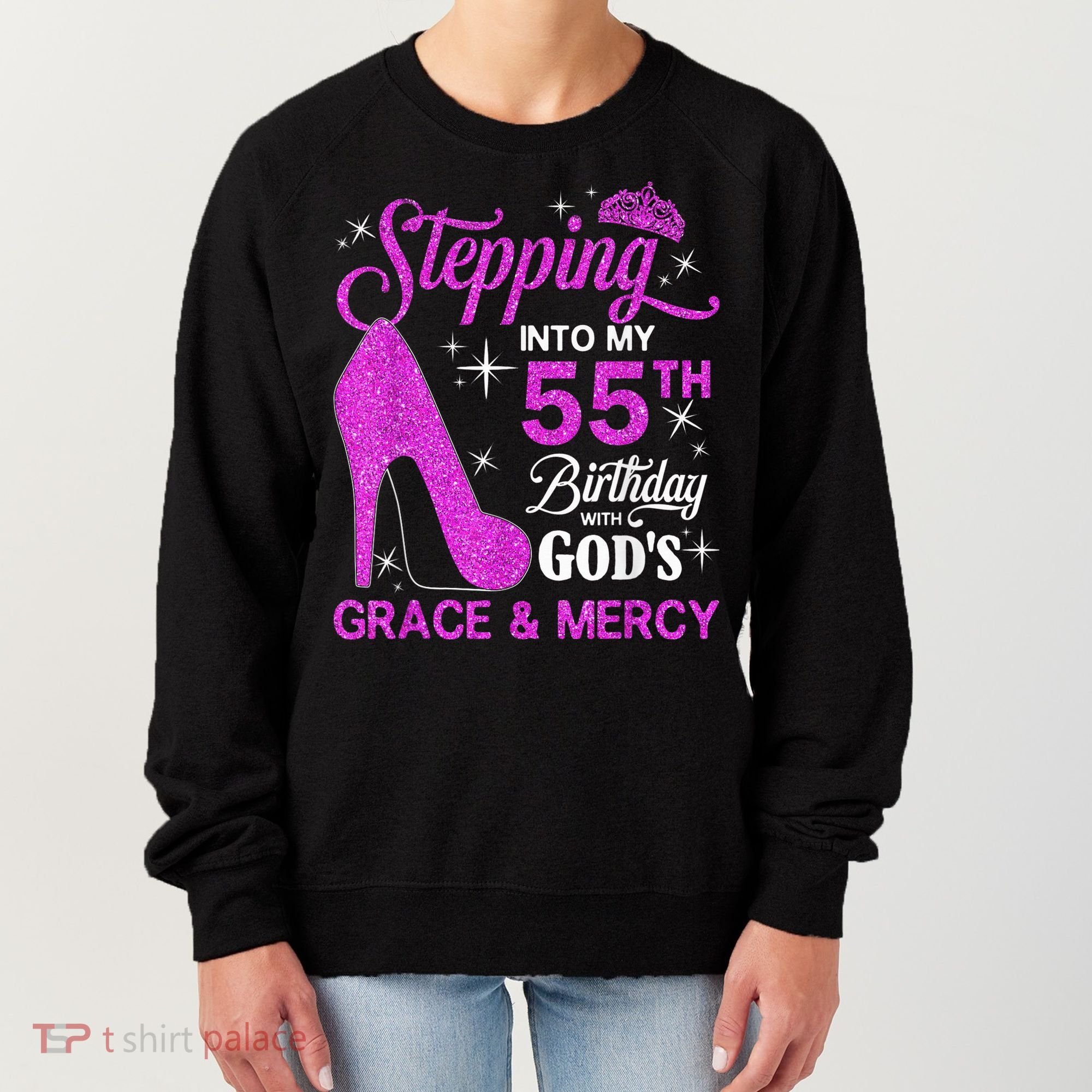 Stepping Into My 55th Birthday With God's Grace And Mercy Women's Sweatshirt