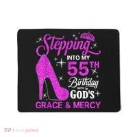 Stepping Into My 55th Birthday With God's Grace And Mercy Mousepad thumb 0