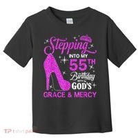 Stepping Into My 55th Birthday With God's Grace And Mercy Toddler T-Shirt thumb 0