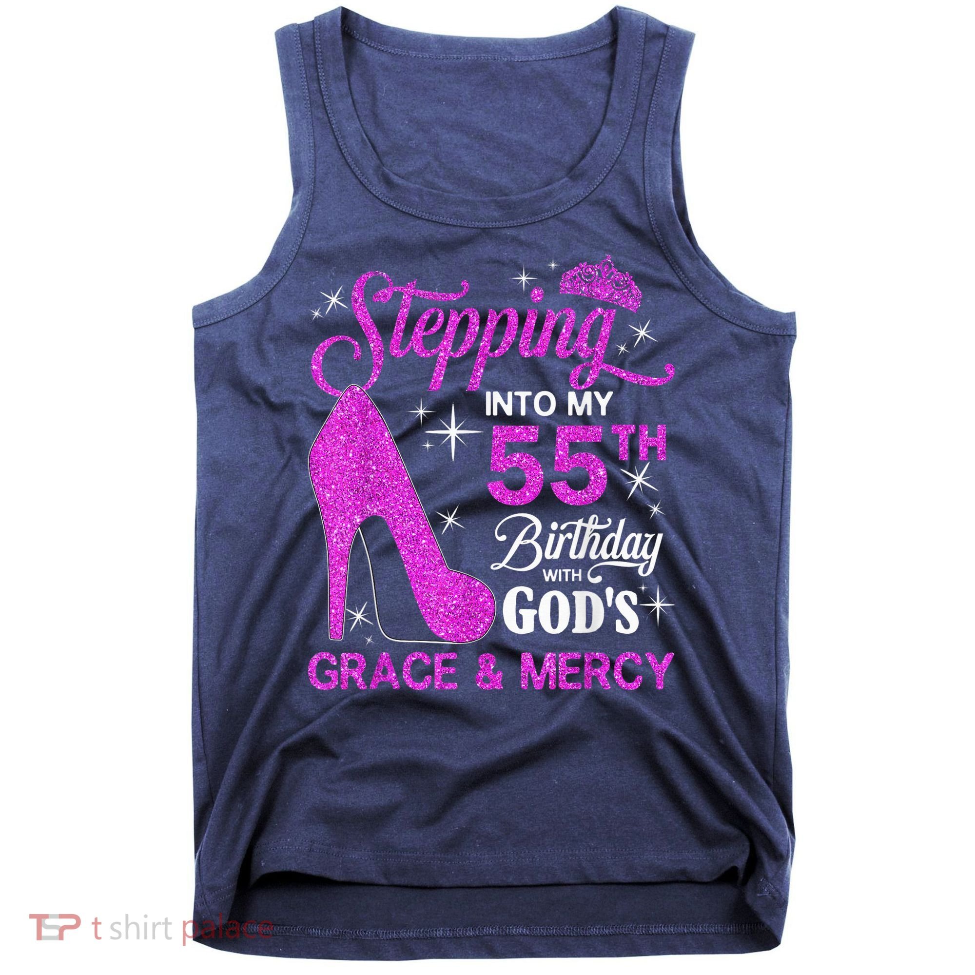 Stepping Into My 55th Birthday With God's Grace And Mercy Tank Top