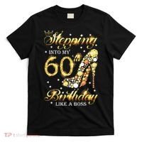 Stepping Into My 60 Birthday Like A Boss 60th BDay Party T-Shirt thumb 0