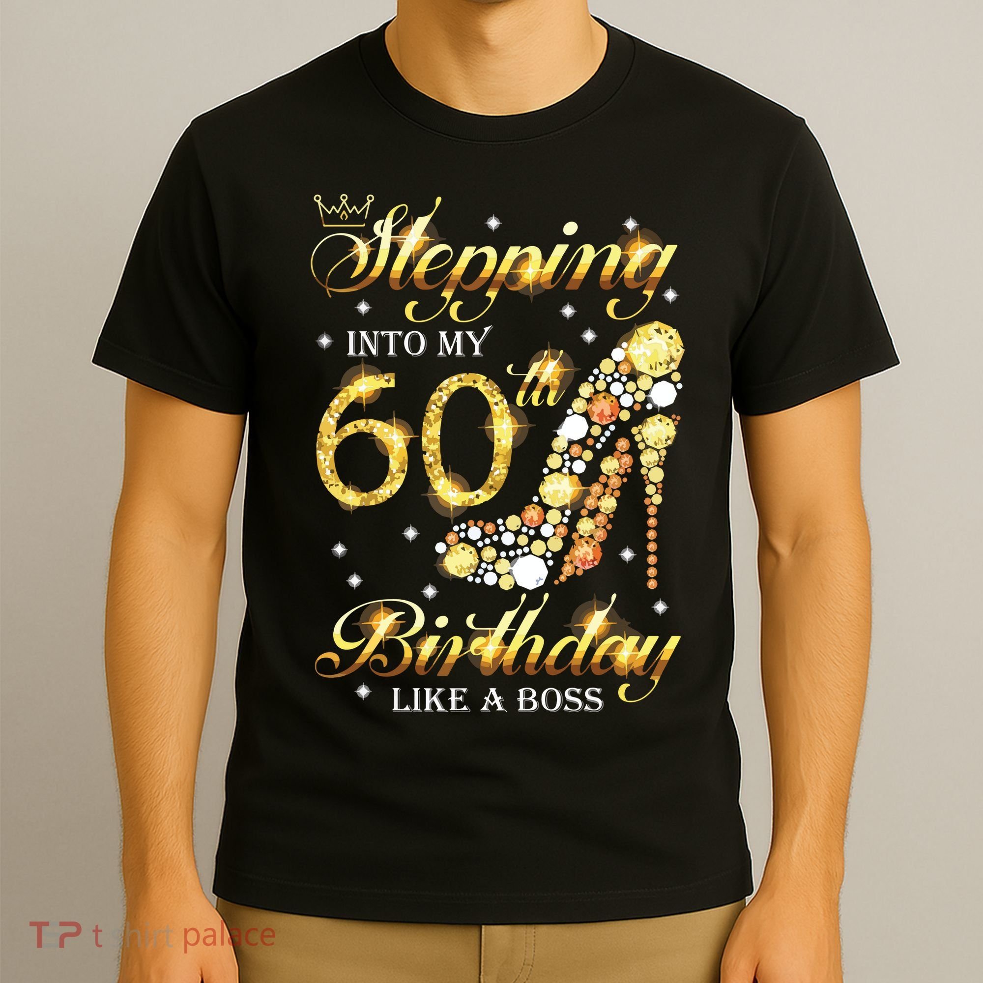 Stepping Into My 60 Birthday Like A Boss 60th BDay Party T-Shirt