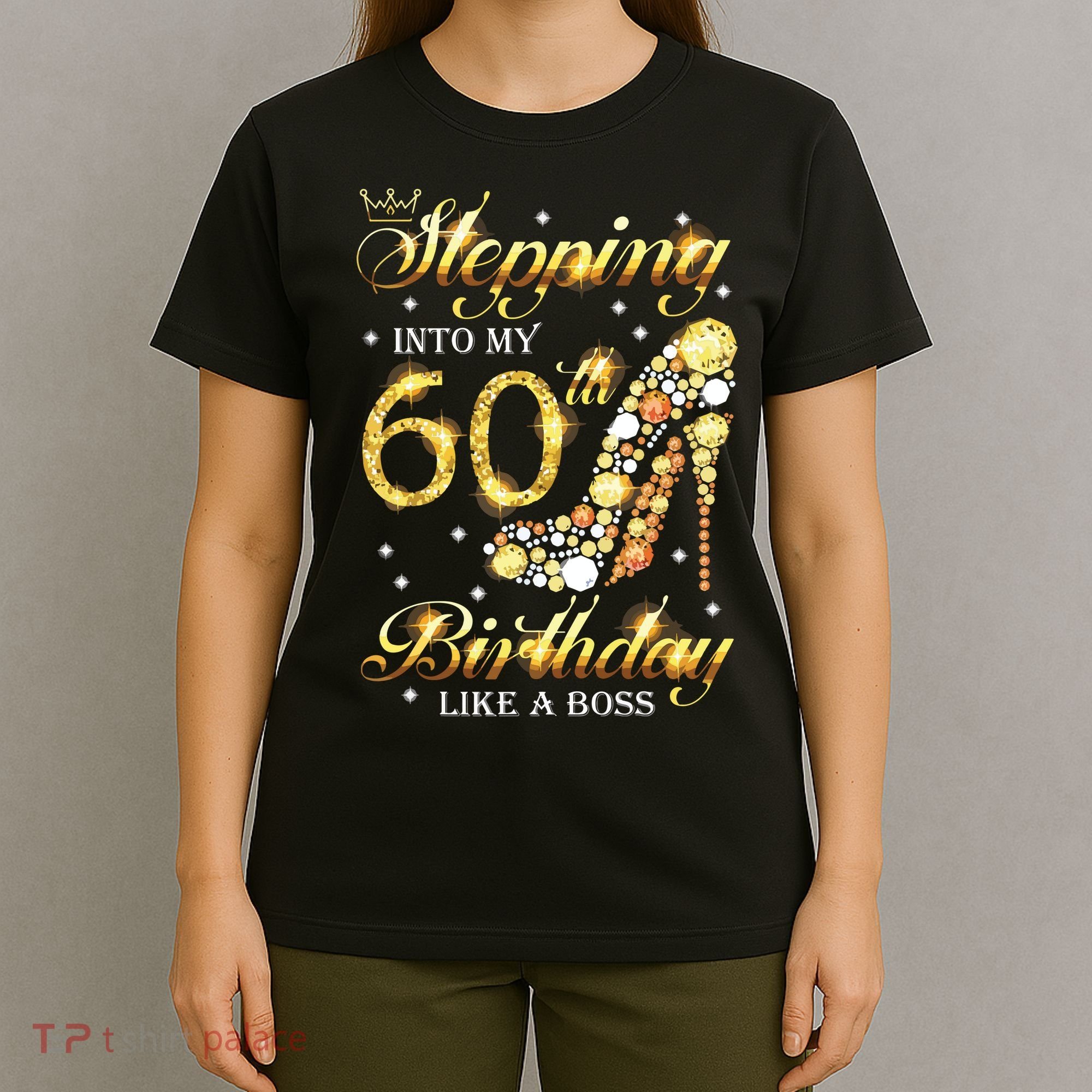 Stepping Into My 60 Birthday Like A Boss 60th BDay Party T-Shirt