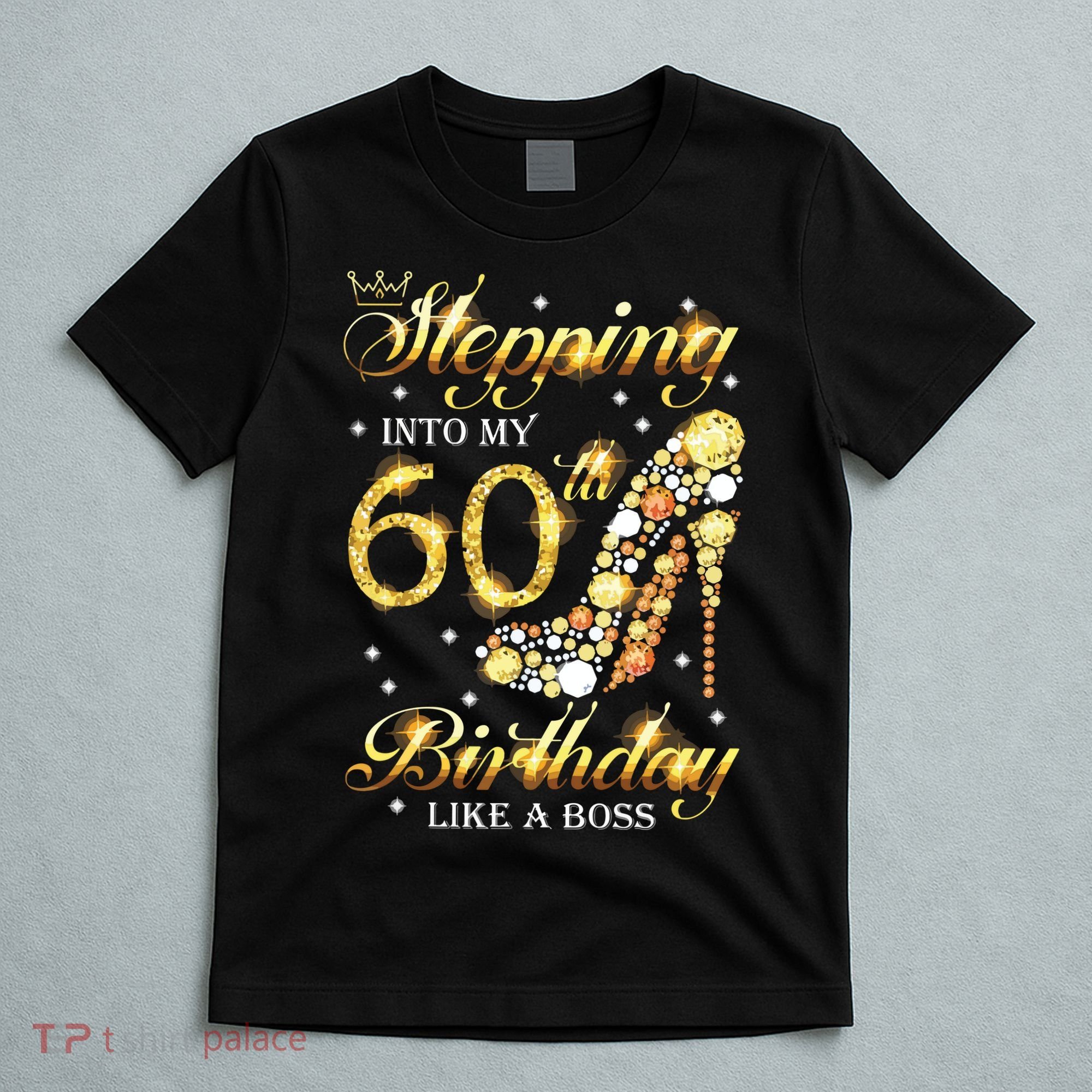 Stepping Into My 60 Birthday Like A Boss 60th BDay Party T-Shirt