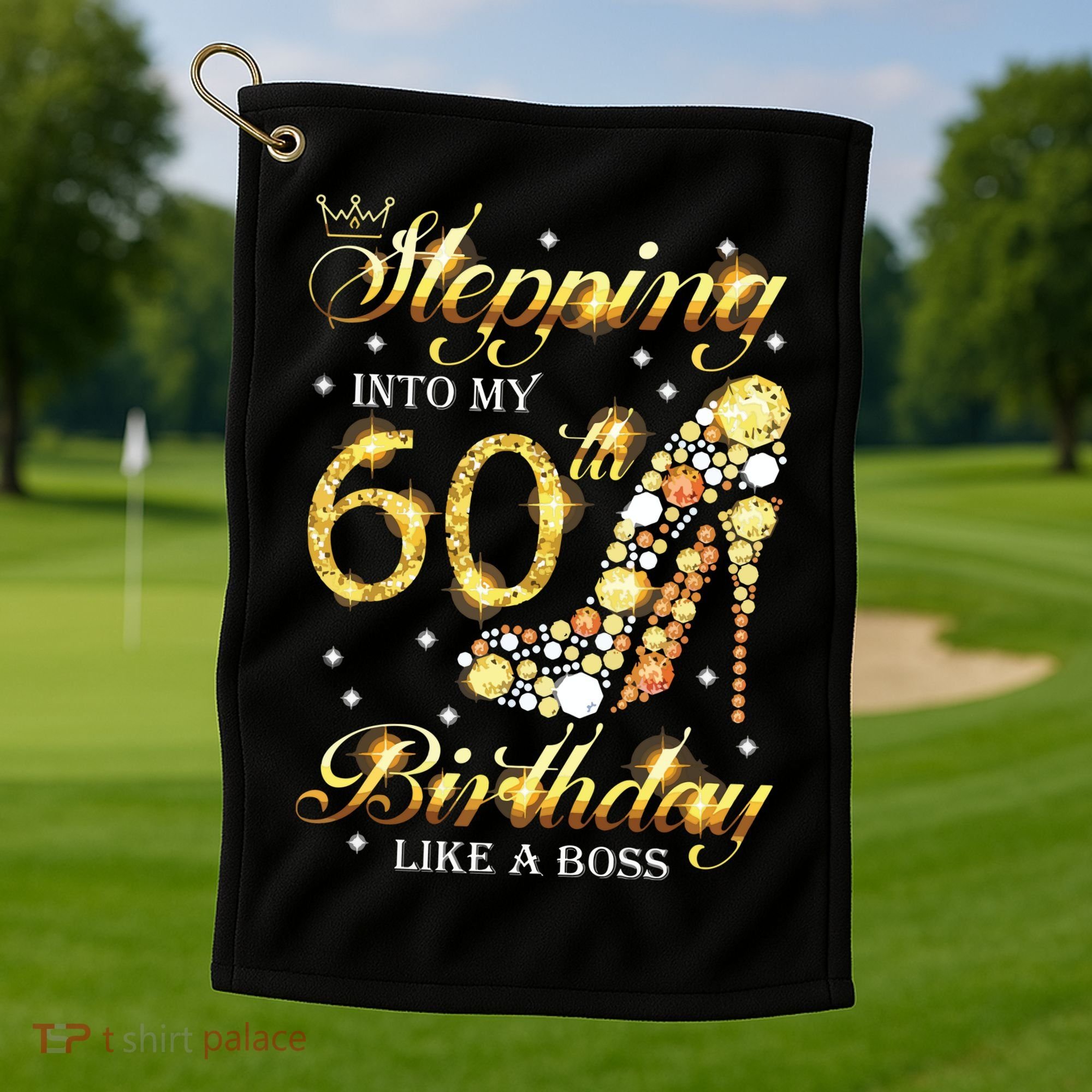 Stepping Into My 60 Birthday Like A Boss 60th BDay Party Golf Towel