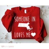 Someone In Massachusetts Loves Me! Cute State Gift Sweatshirt thumb 2